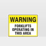 Warning Forklifts Operating In This Area Sign