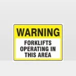 Warning Forklifts Operating In This Area Sign
