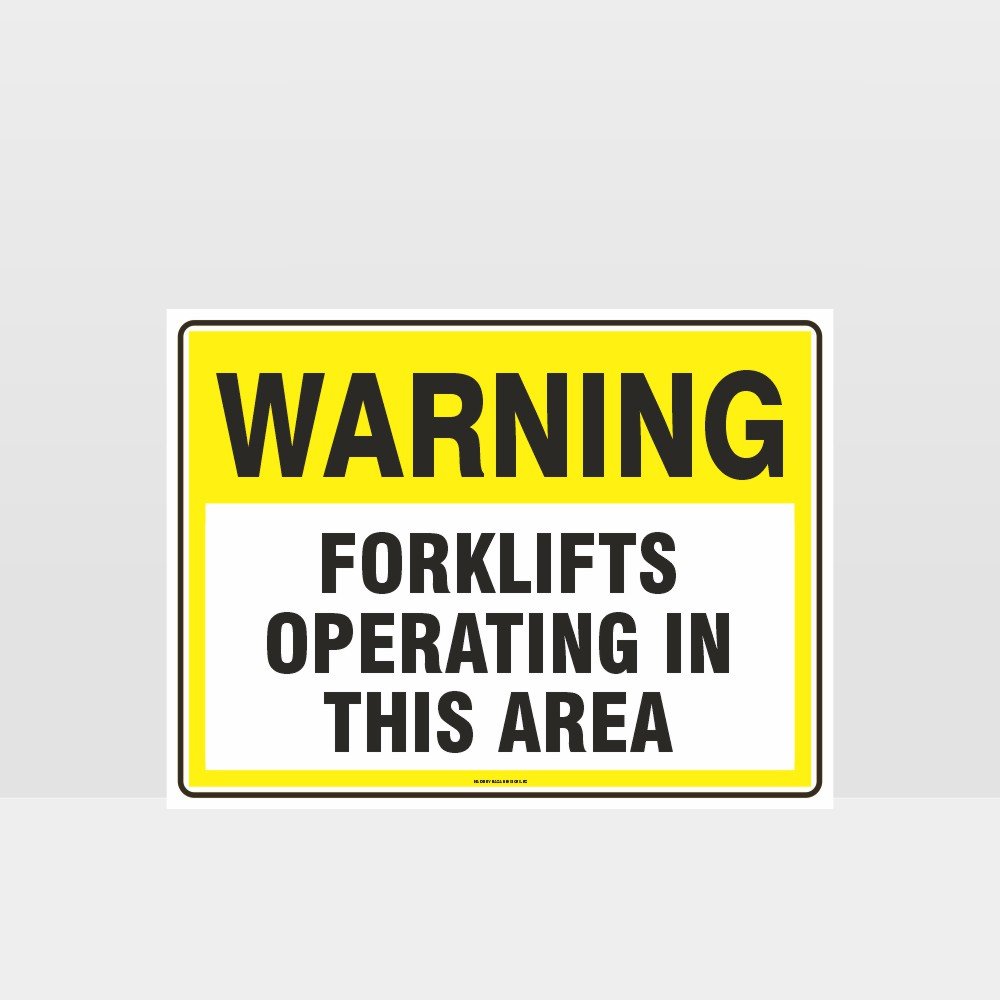 Warning Forklifts Operating In This Area Sign