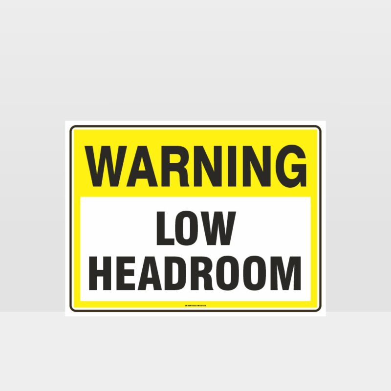 Warning Low Headroom Sign