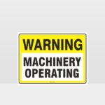 Warning Machinery Operating Sign
