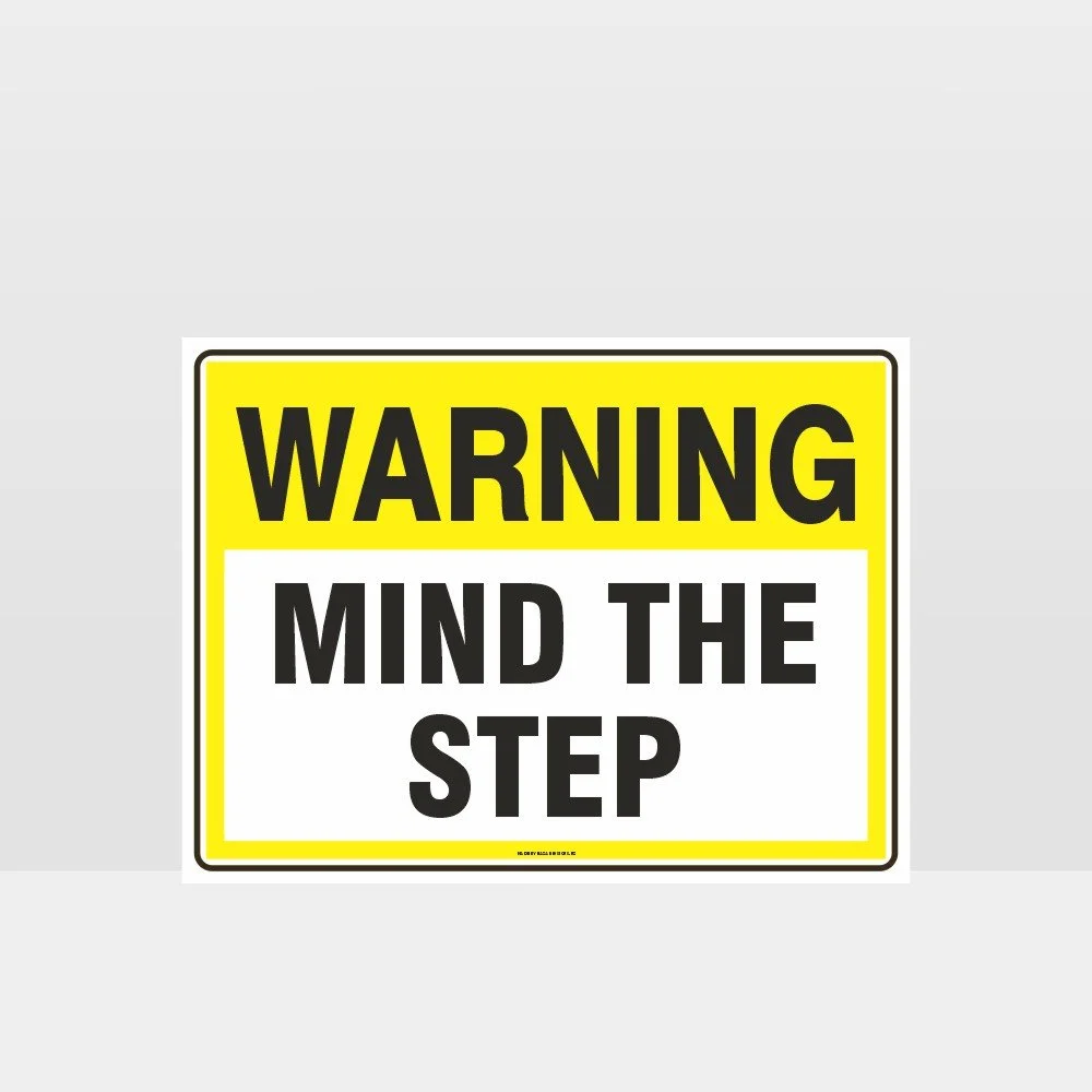 Warning Mind The Step Sign