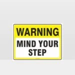 Warning Mind Your Step Sign