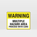 Warning Multiple Hazard Area Sign