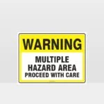 Warning Multiple Hazard Area Sign