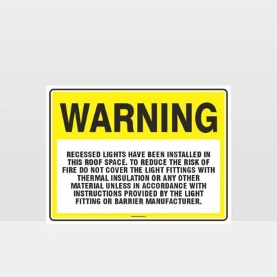 Warning Recessed Lights Sign