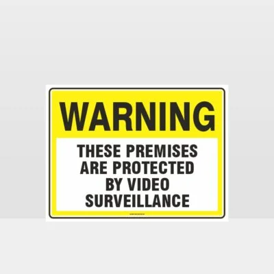 Warning Protected By Video Surveillance Sign