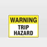 Warning Trip Hazard Sign