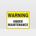 Warning Under Maintenance Sign