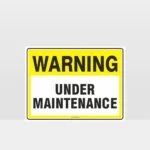 Warning Under Maintenance Sign