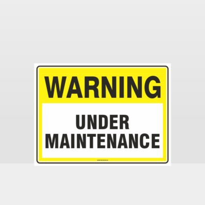 Warning Under Maintenance Sign