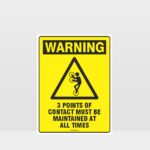 Warning 3 Points Of Contact Sign