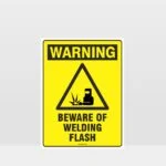 Warning Beware Of Welding Flash Sign