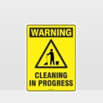 Warning Cleaning In Progress Sign