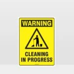 Warning Cleaning In Progress Sign