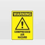 Warning Compressed Air Hazard Sign