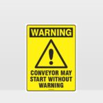 Warning Conveyor May Start Sign