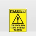 Warning Conveyor May Start Sign