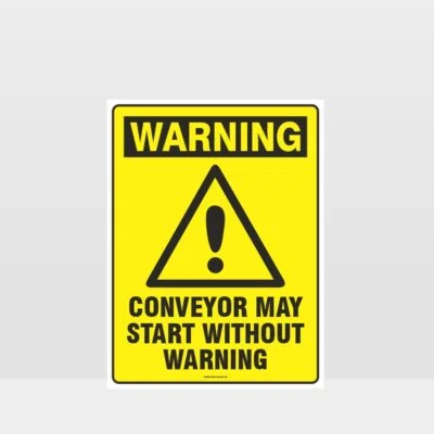 Warning Conveyor May Start Sign