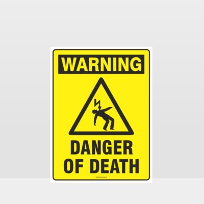 Warning Danger Of Death Sign