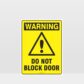 Warning Do Not Block Door Sign