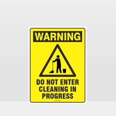 Warning Cleaning In Progress Sign