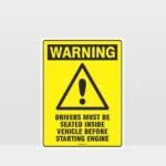 Warning Drivers Must Be Seated Sign