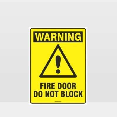 Warning Fire Door Do Not Block Sign