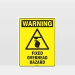 Warning Fixed Overhead Hazard Sign