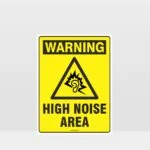 Warning High Noise Area Sign