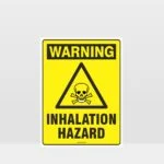 Warning Inhalation Hazard Sign
