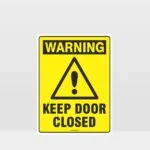 Warning Keep Closed Sign