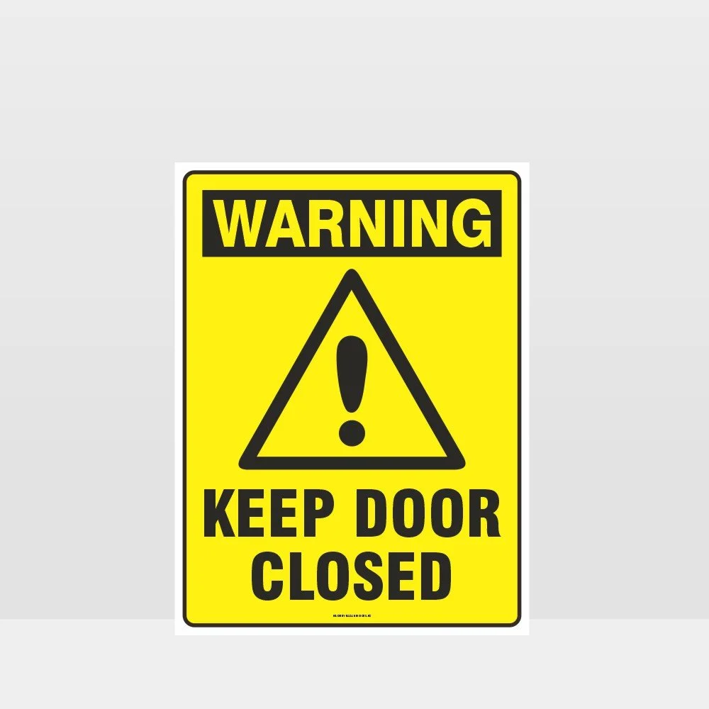 Warning Keep Closed Sign