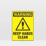 Warning Keep Hands Clear Sign