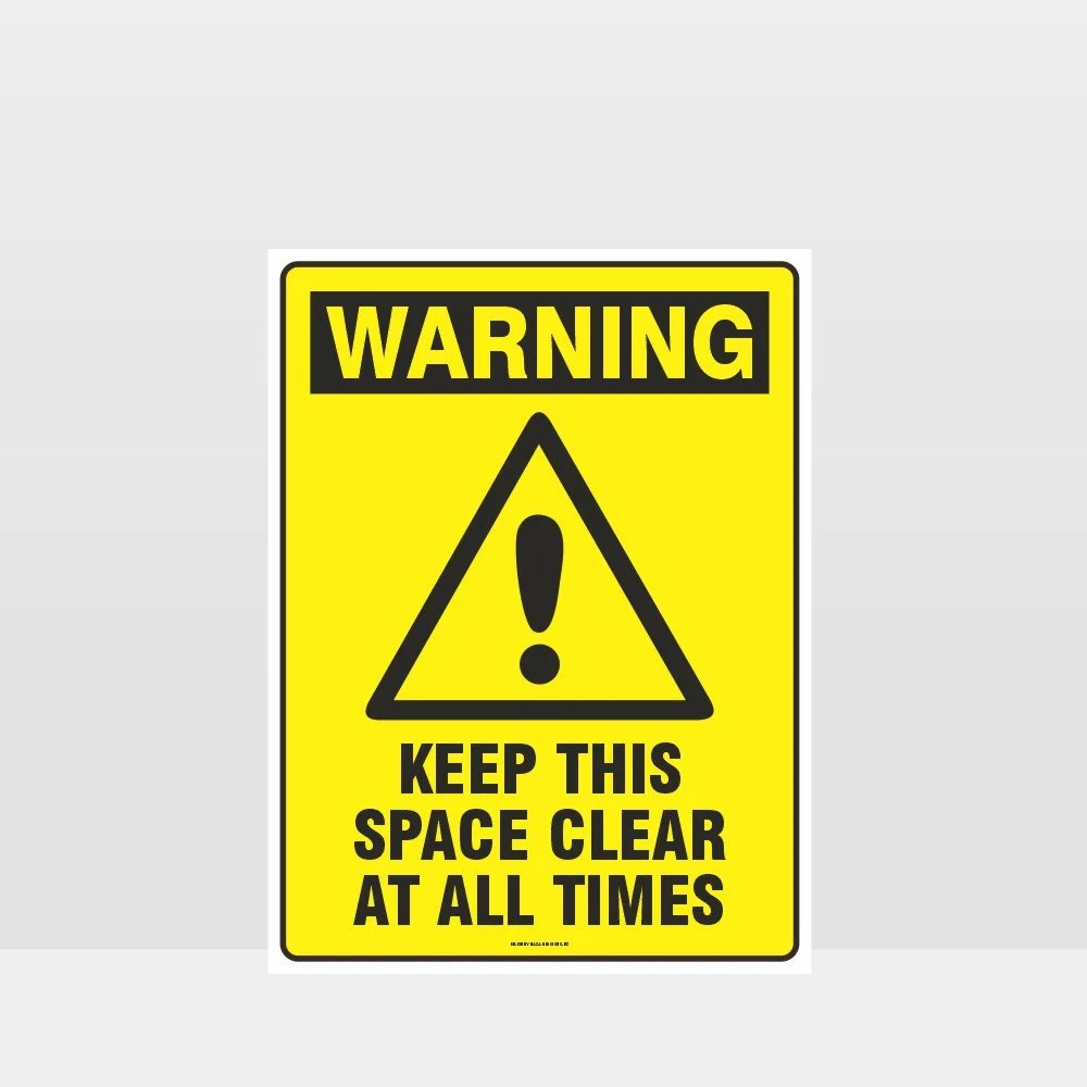 Warning Keep This Space Clear At All Times Sign