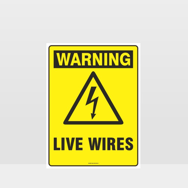 Warning Live Wires Sign