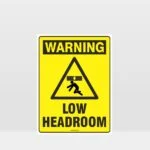 Warning Low Headroom Sign