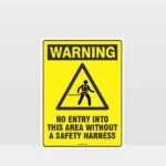 Warning No Entry Without Safety Harness Sign