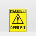 Warning Open Pit Sign