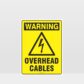 Warning Overhead Cables Sign