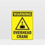 Warning Overhead Crane Sign