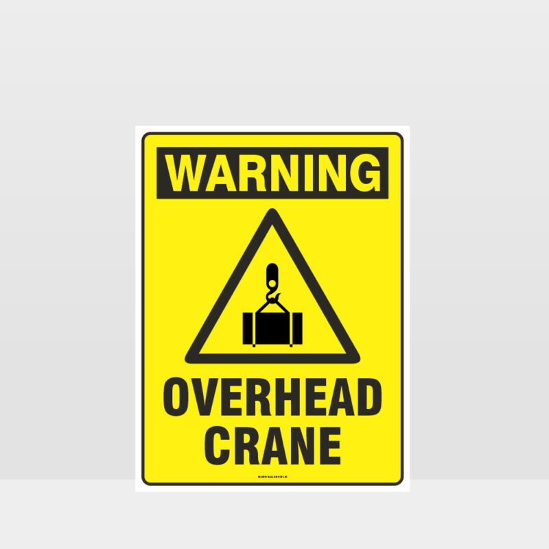 Warning Overhead Crane Sign