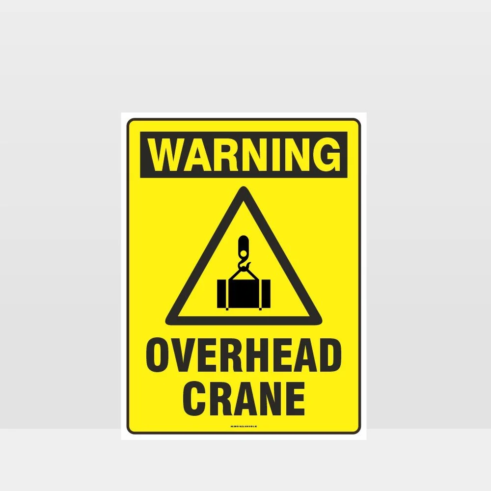 Warning Overhead Crane Sign