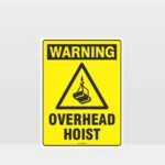 Warning Overhead Hoist Sign