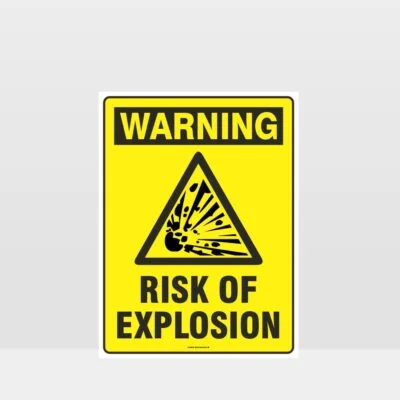 Warning Risk Of Explosion Sign
