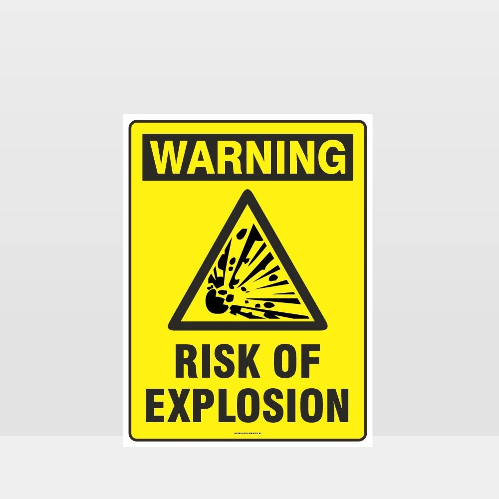 Warning Risk Of Explosion Sign