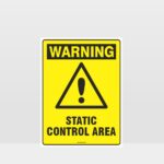 Warning Static Control Area Sign