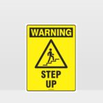 Warning Step Up Sign