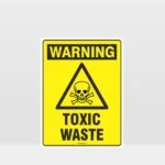Warning Toxic Waste Sign
