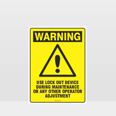 Warning Use Lock Out Device Sign